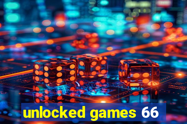 unlocked games 66